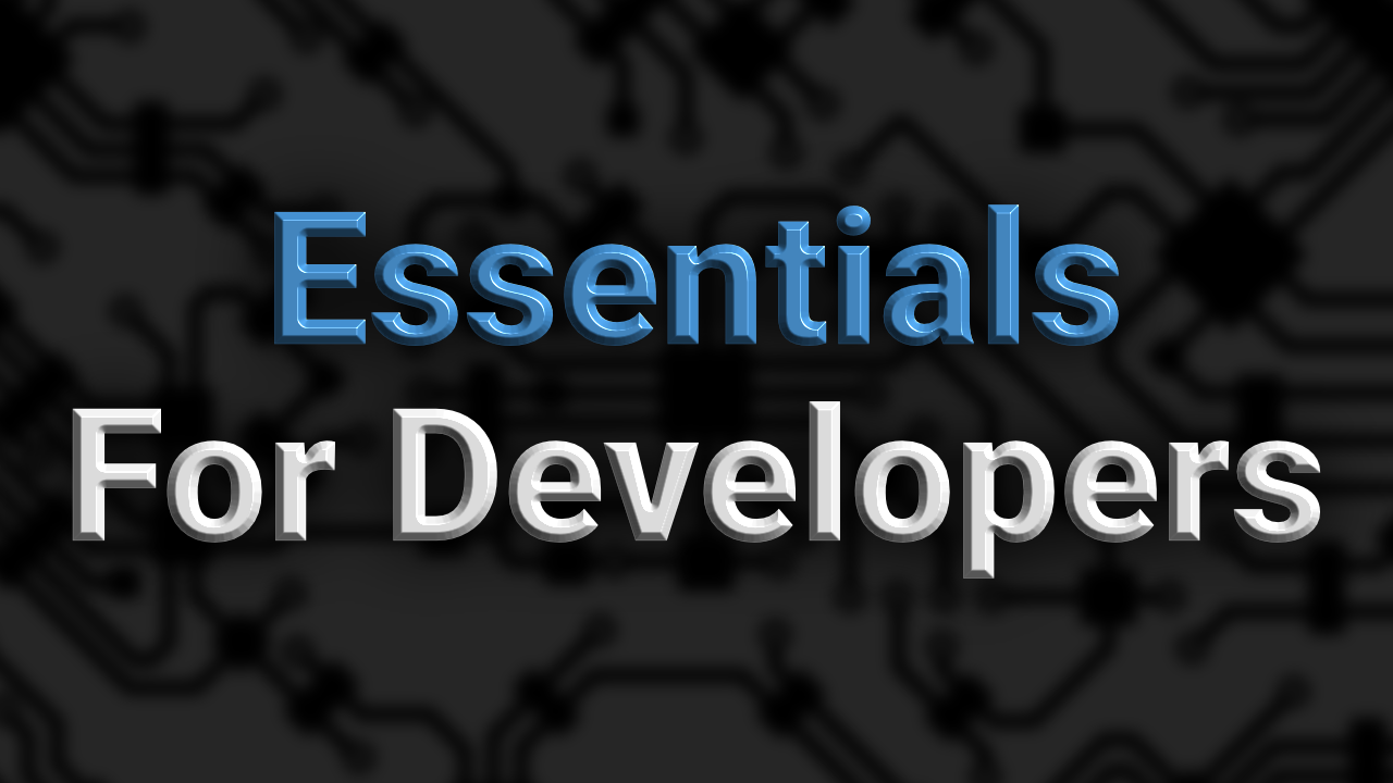 Cover image for: 'Essentials for Developers'