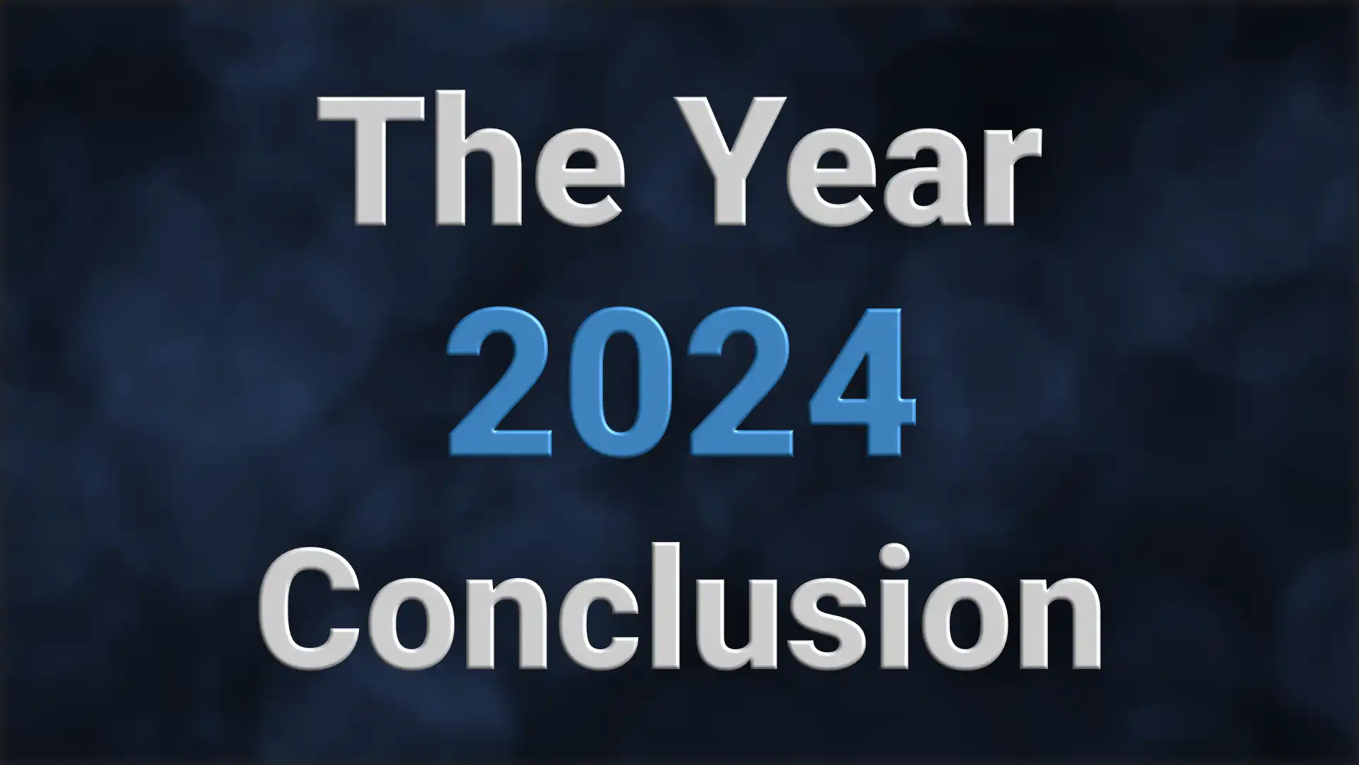 Cover image for: 'The Year 2024 Conclusion'